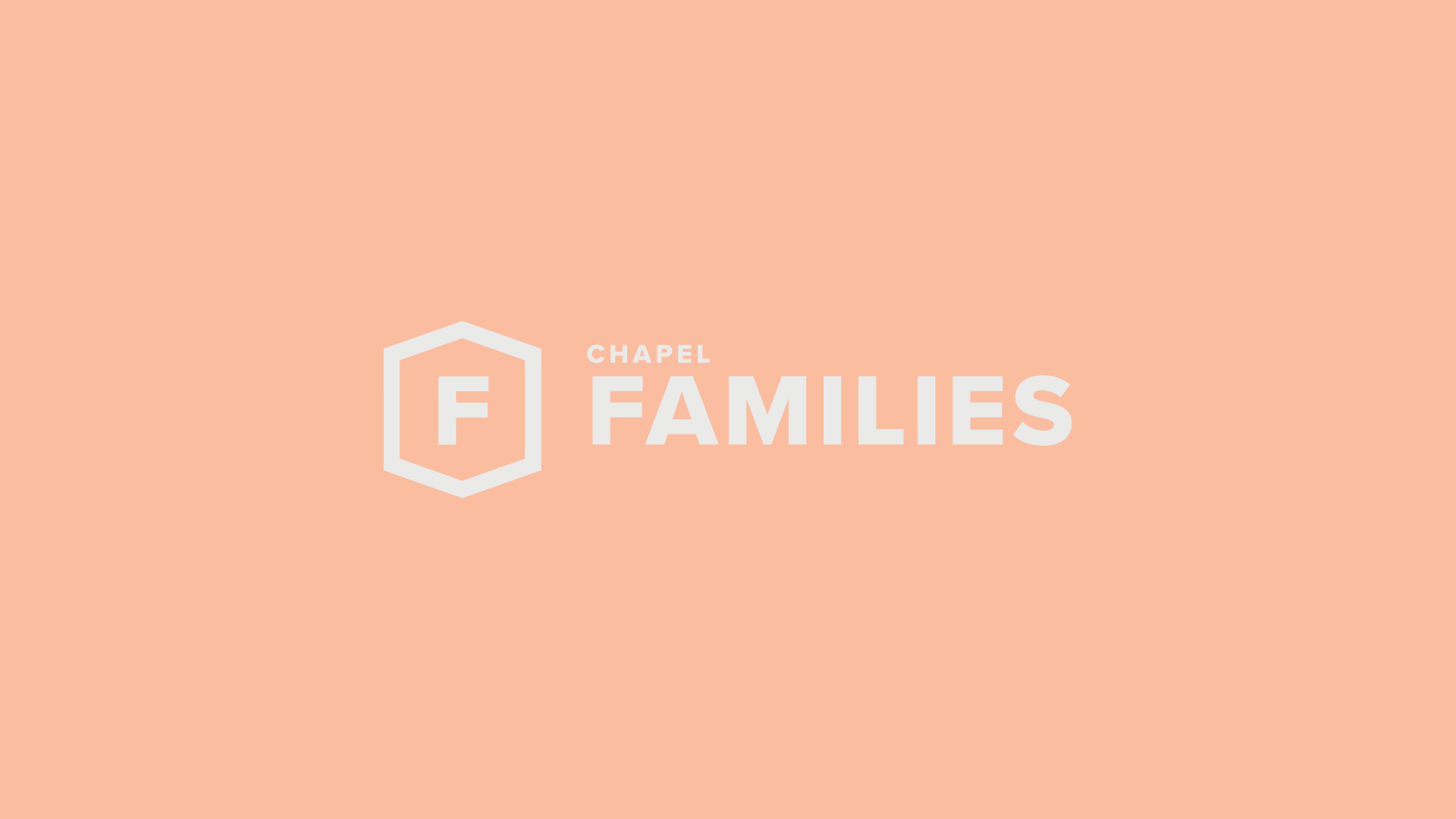 chapel families title card