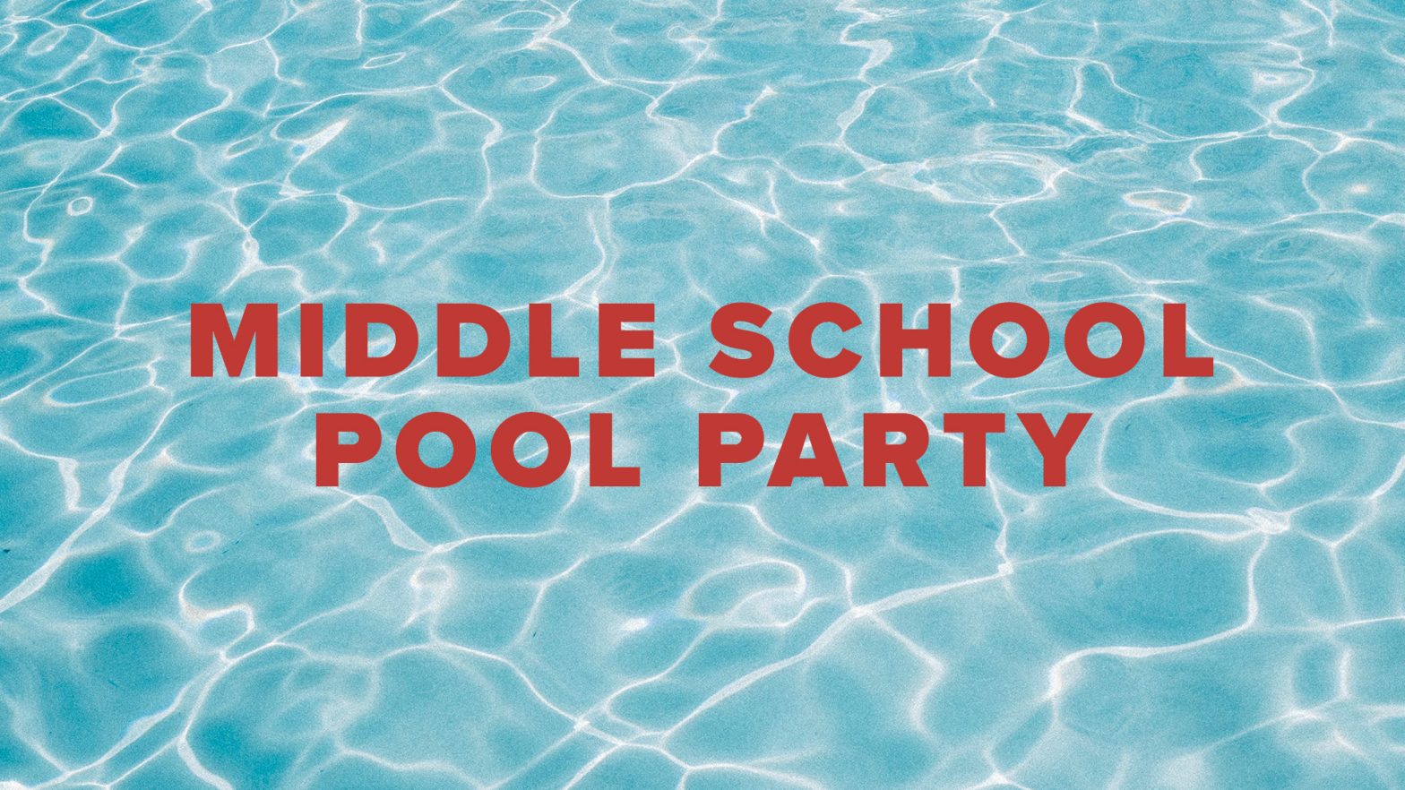 Middle School Pool Party