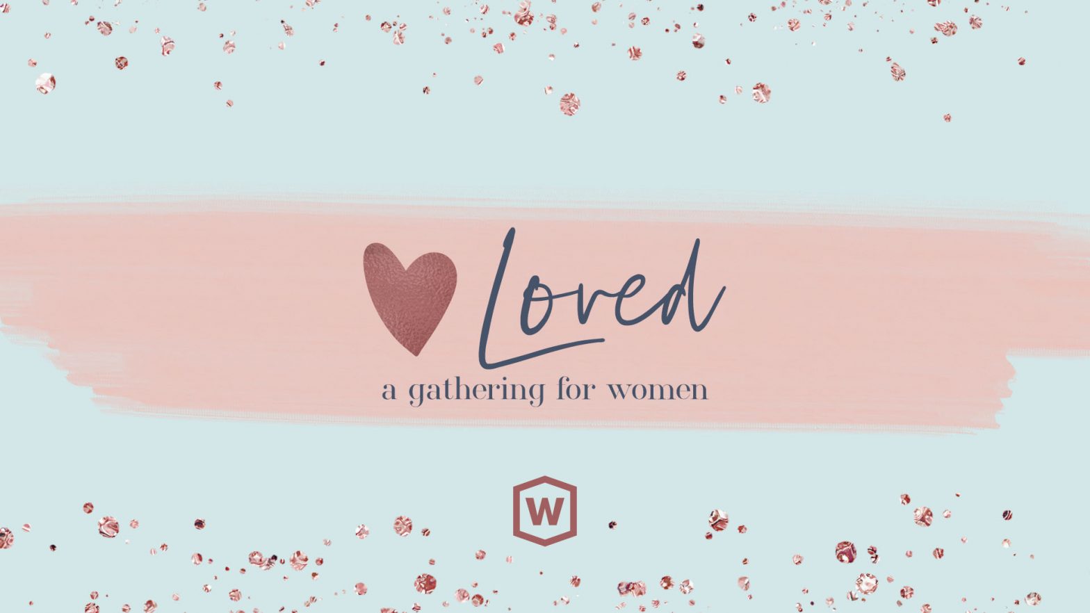 Loved: a gathering for women event image